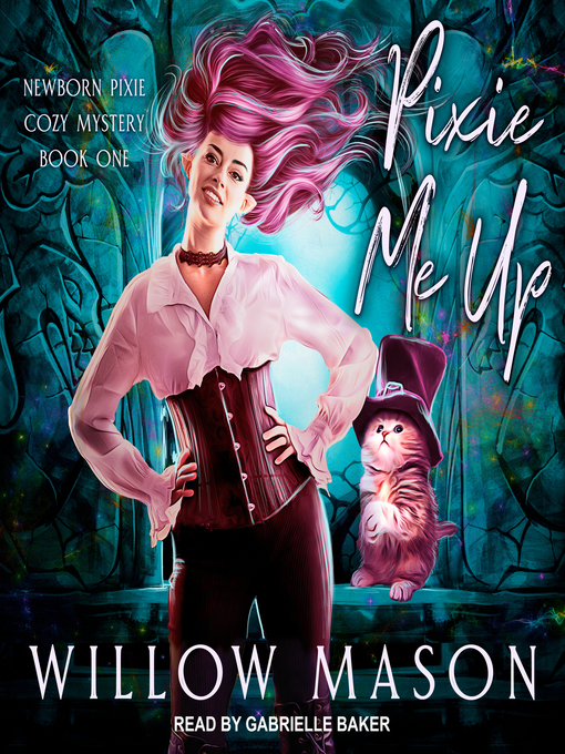 Title details for Pixie Me Up by Willow Mason - Available